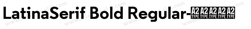 LatinaSerif Bold Regular字体转换